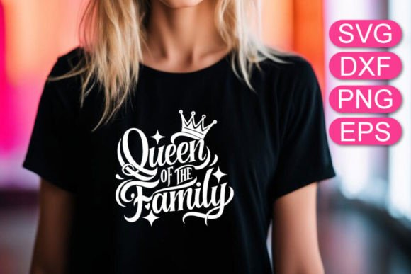Download Queen of the Family SVG, Cute Mom Quote - Cute mom Collection